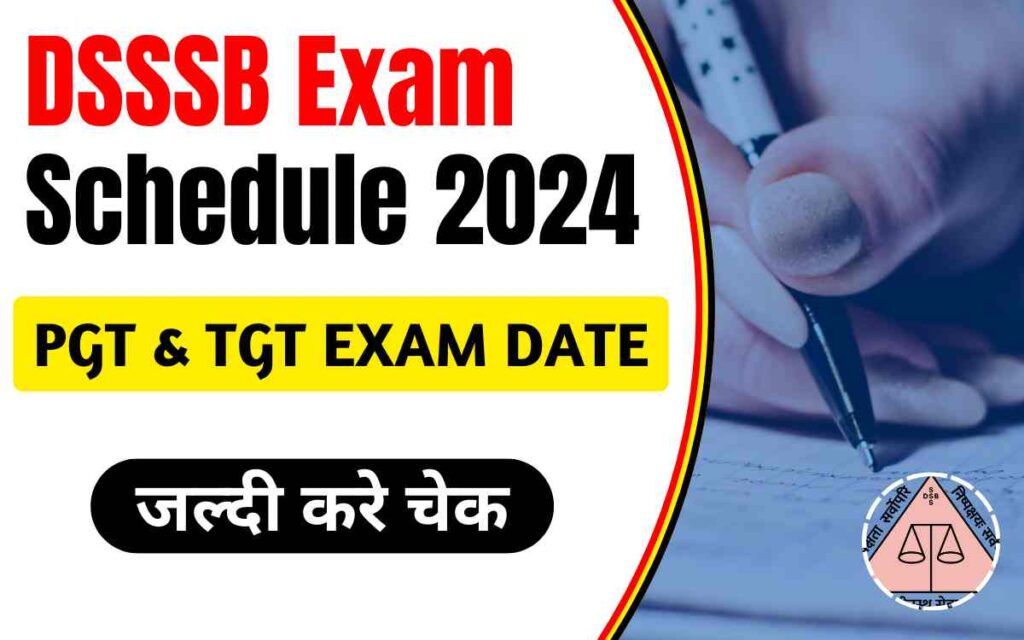 DSSSB Exam Schedule 2024