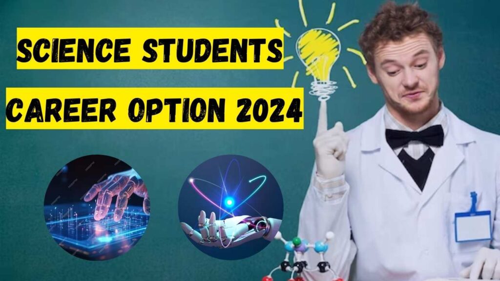  Science Students Career Options 2024