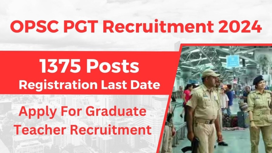 OPSC PGT Recruitment 2024: Apply For 1375 Posts